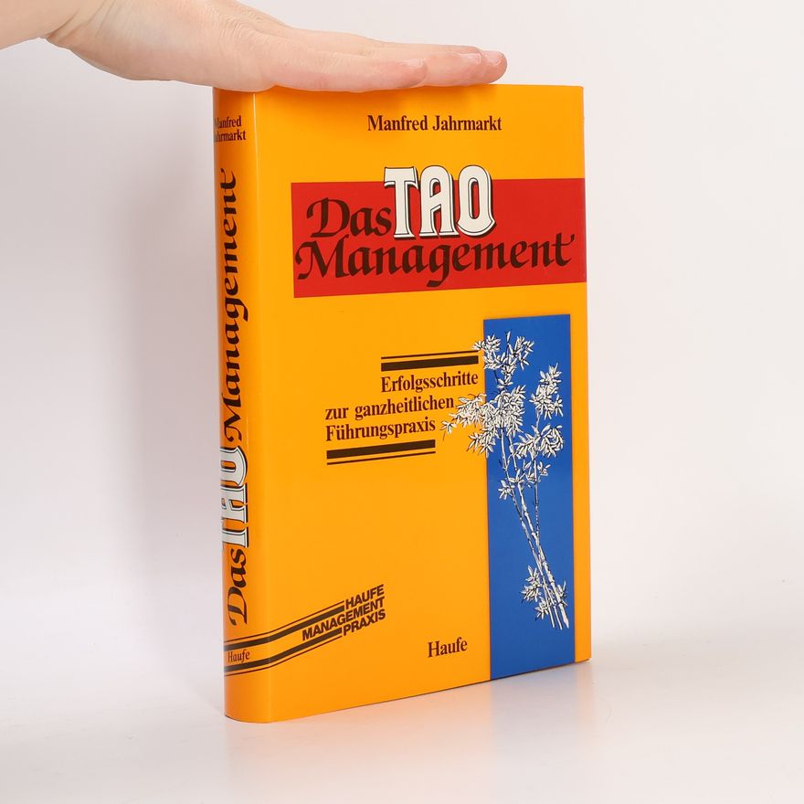 Manfred Jahrmarkt Das Tao-Management