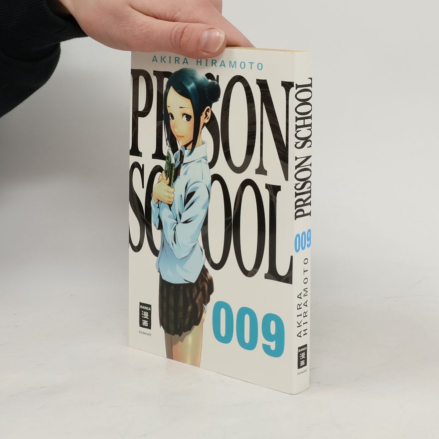 Akira Hiramoto Prison School. Bd.9