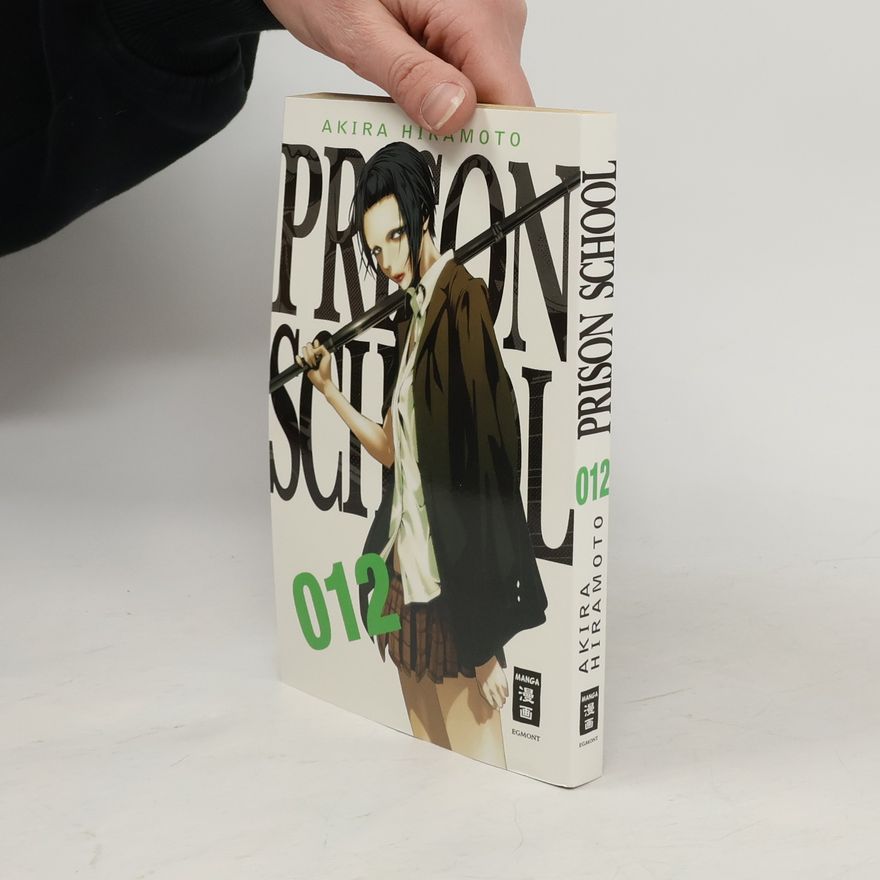 Akira Hiramoto Prison School. Bd.12