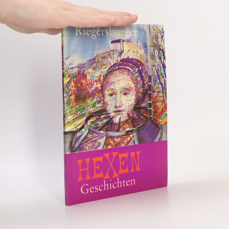 Johann Schleich Riegersburger Hexen Geschichten