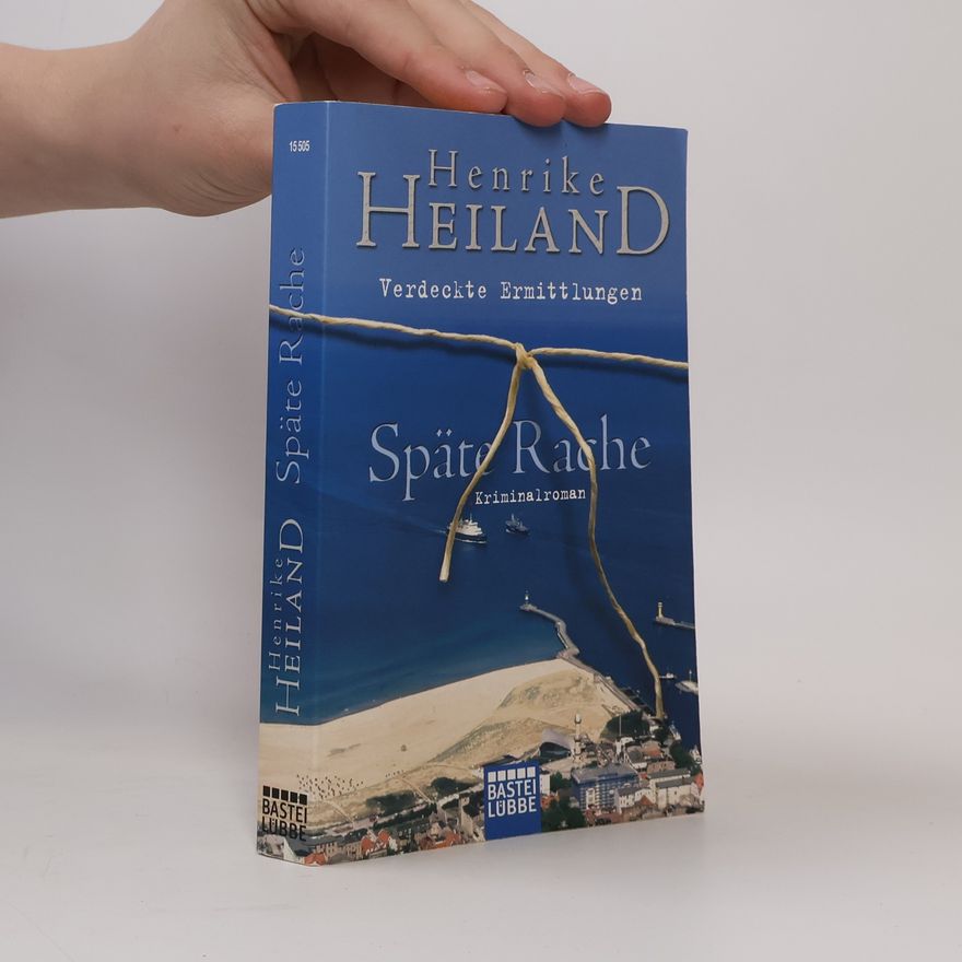 Henrike Heiland Späte Rache