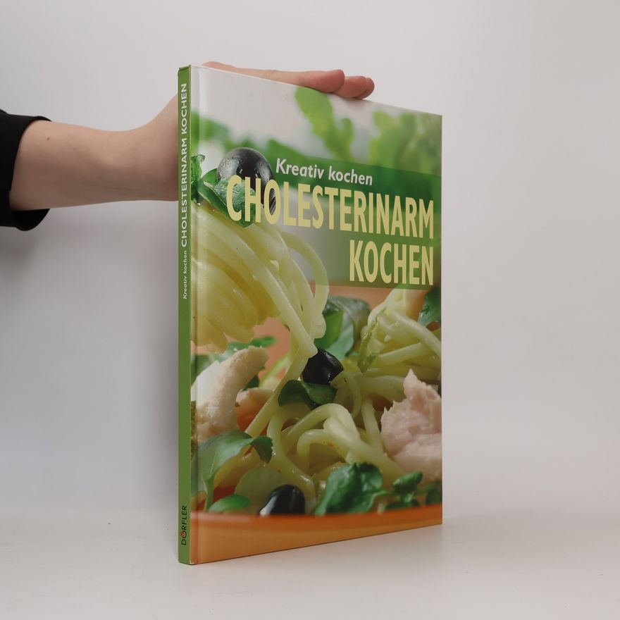 Autorenkollektiv Cholesterinarm Kochen