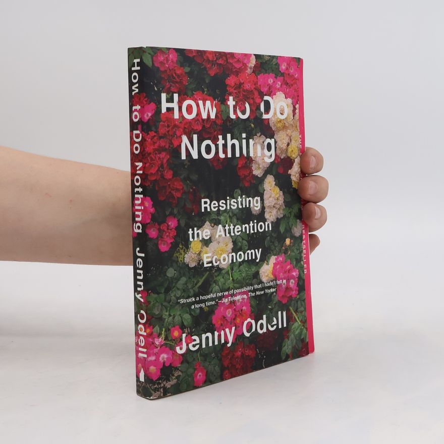 Jenny Odell How to Do Nothing