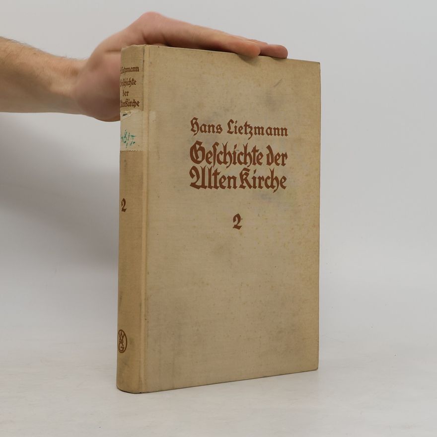Hans Lietzmann Geschichte der Alten Kirche 2