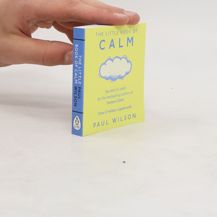 Paul Wilson The Little Book of Calm