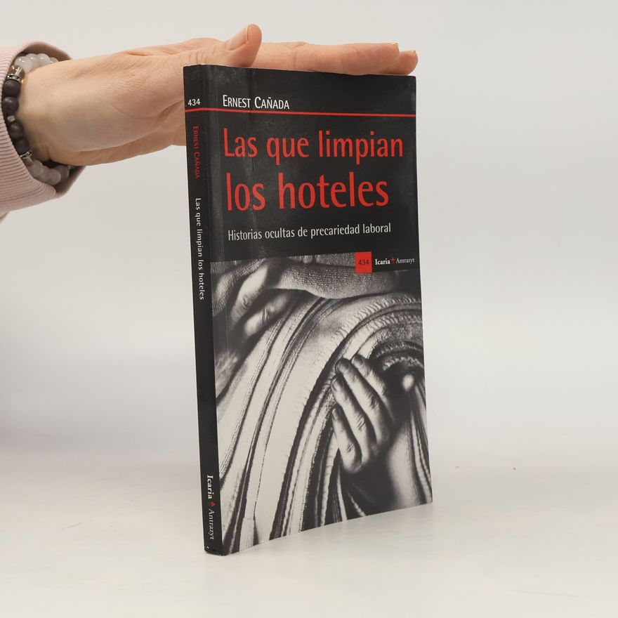 Ernest Cañada Mullor Antrazyt - 434: Las que limpian los hoteles