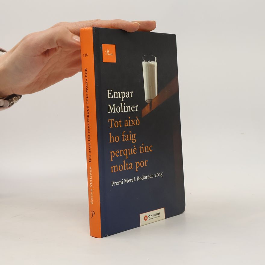 Empar Moliner Tot això ho faig perquè tinc molta por