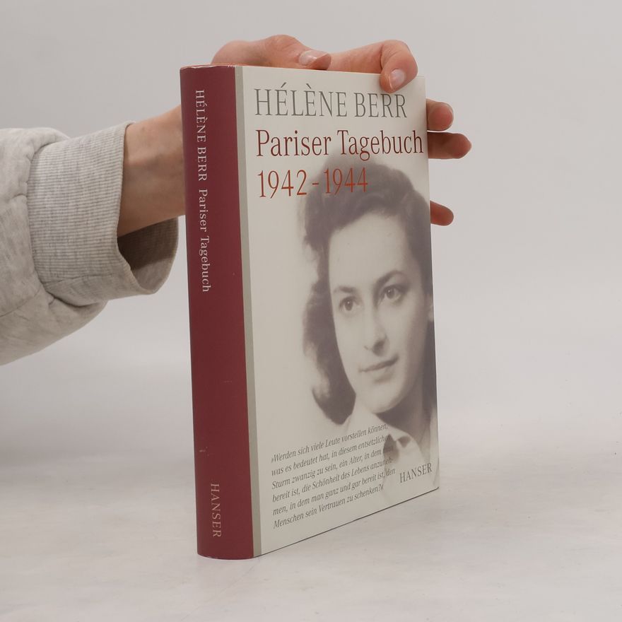 Hélène Berr Pariser Tagebuch 1942 - 1944