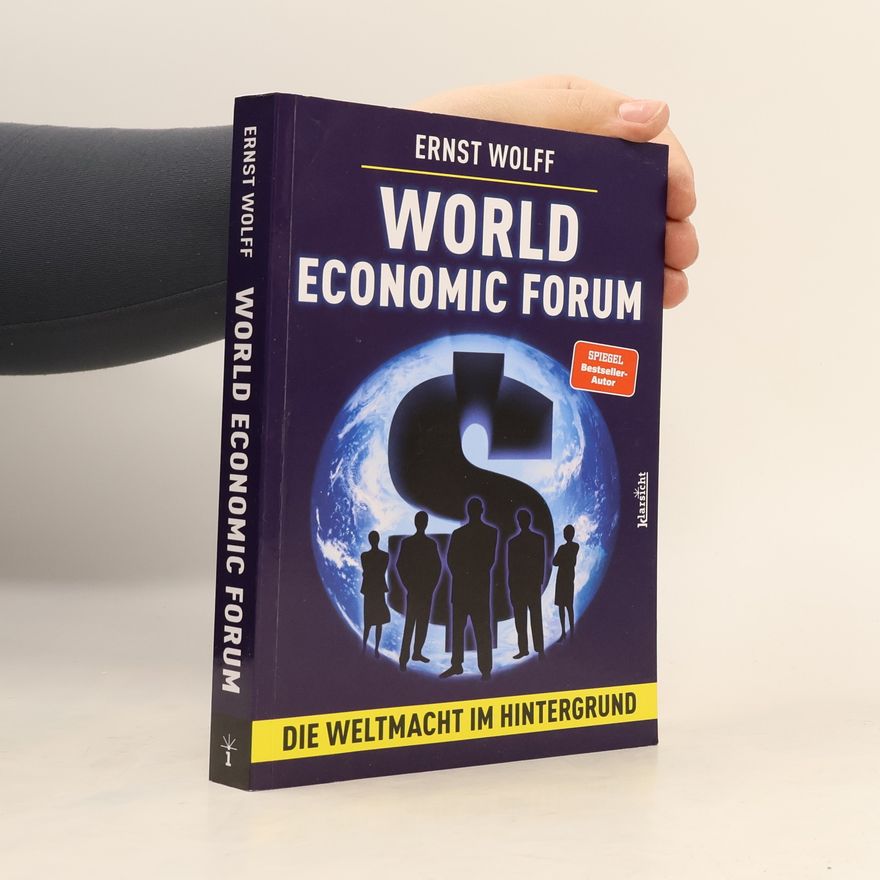 Ernst Wolff World Economic Forum