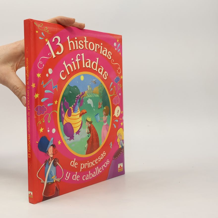 Clara Melus 13 historias chifladas de princesas y caballeros