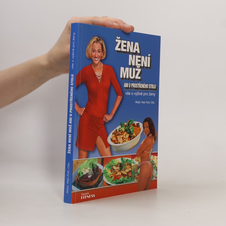 Petr Fořt Žena není muž ani u prostřeného stolu