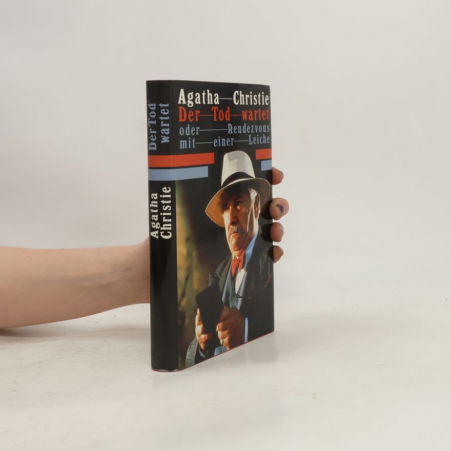 Agatha Christie Der Tod wartet. Rendezvous mit einer Leiche