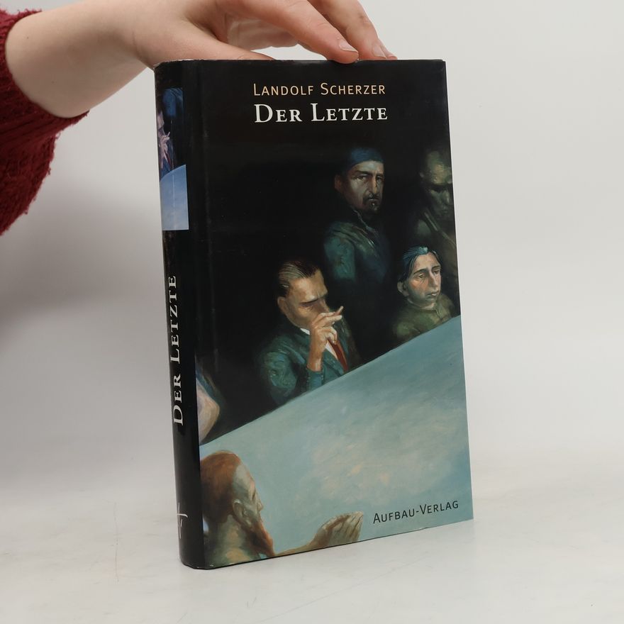 Landolf Scherzer Der Letzte