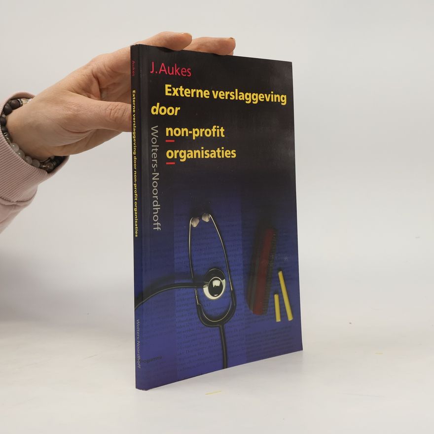 J. Aukes Externe verslaggeving door non-profit organisaties