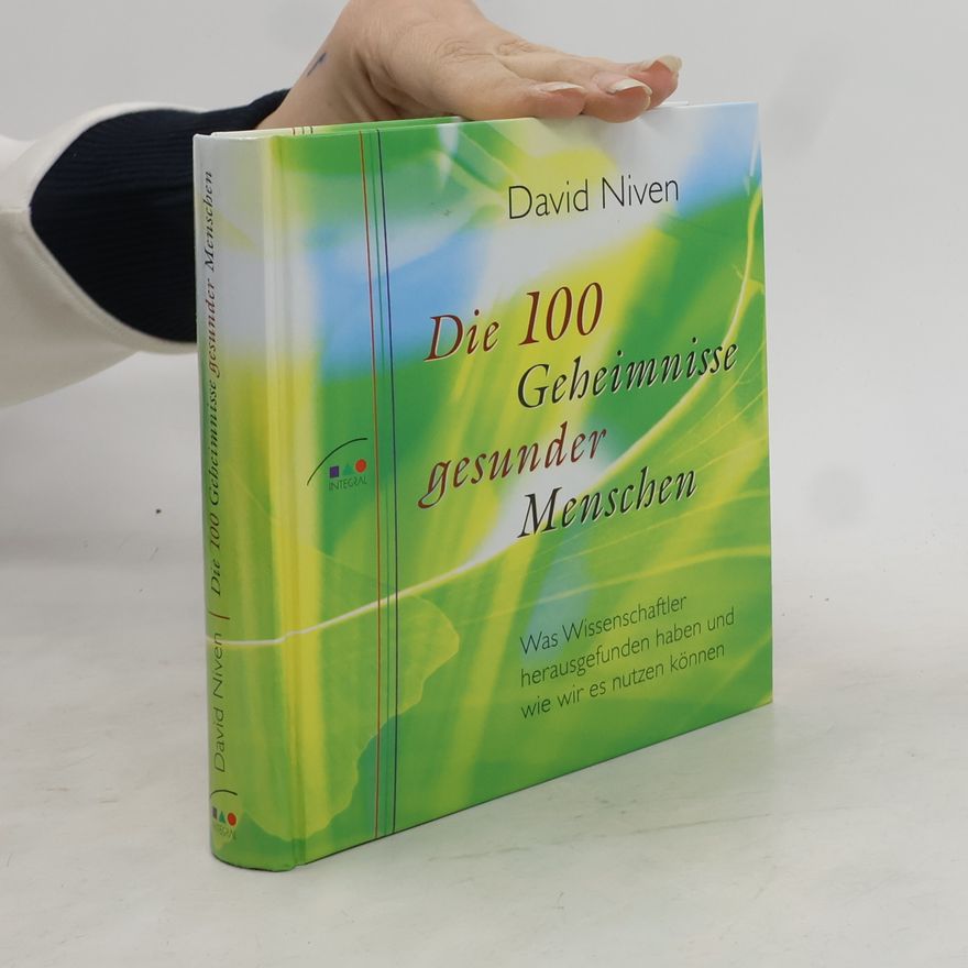 David Niven Die 100 Geheimnisse gesunder Menschen