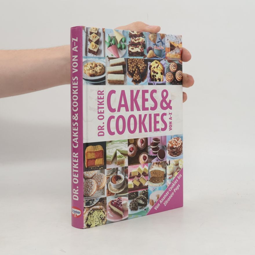 Autorenkollektiv Dr. Oetker - Cakes & Cookies von A - Z