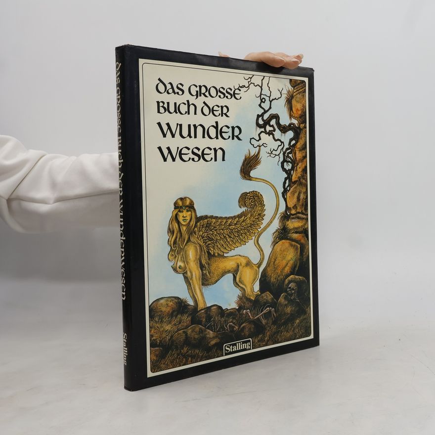 Theo Schildkamp Das grosse Buch der Wunderwesen