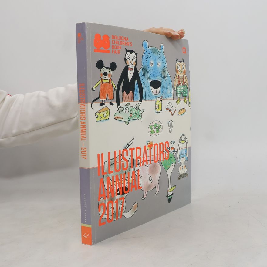 Bologna Children's Book Fair Staff Illustrators Annual 2017