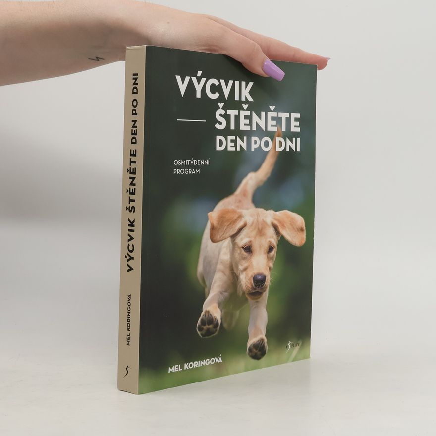 Mel Koring Výcvik štěněte den po dni