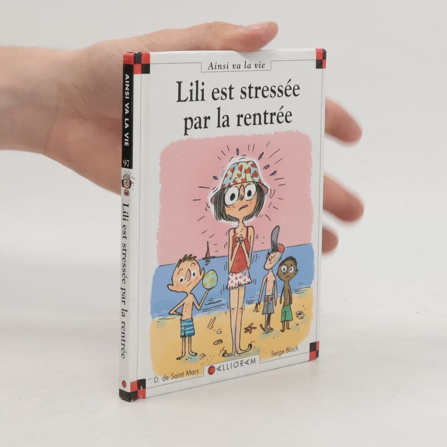 Serge Bloch Ainsi va la vie - 97: Lili est stressée par la rentrée