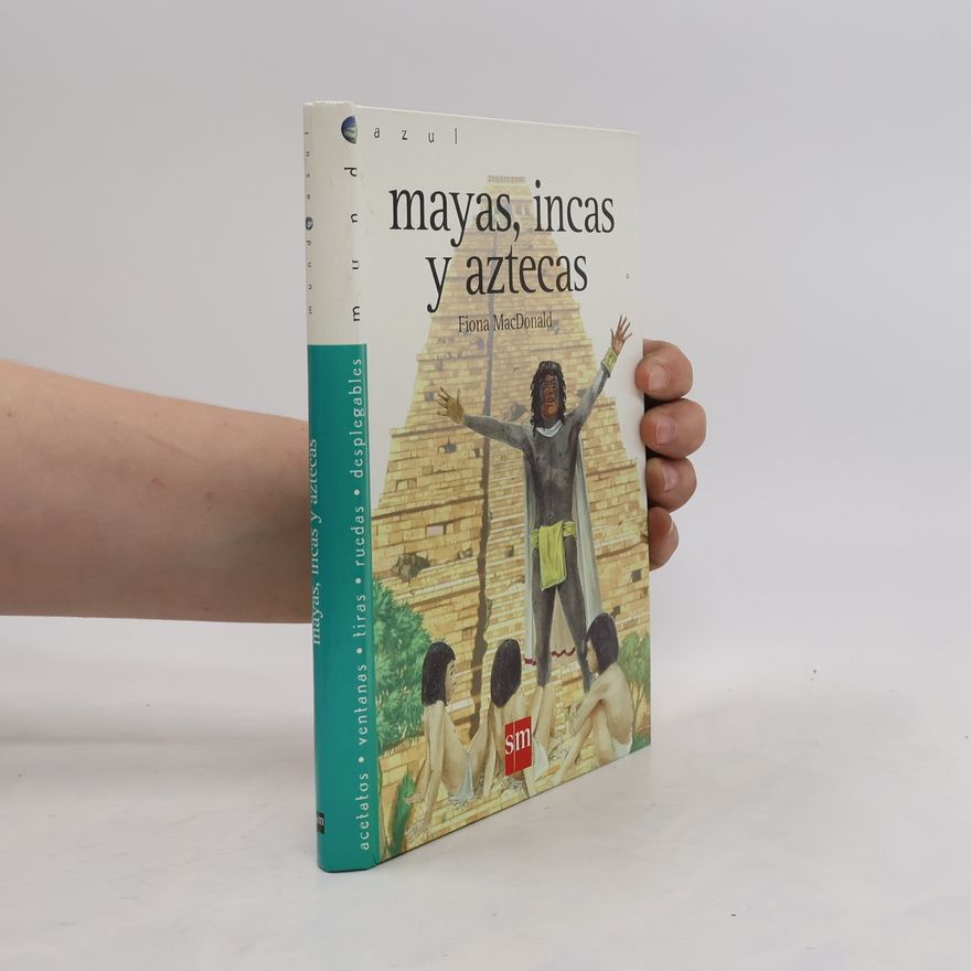 Elizabeth Baquedano Mayas, incas y aztecas