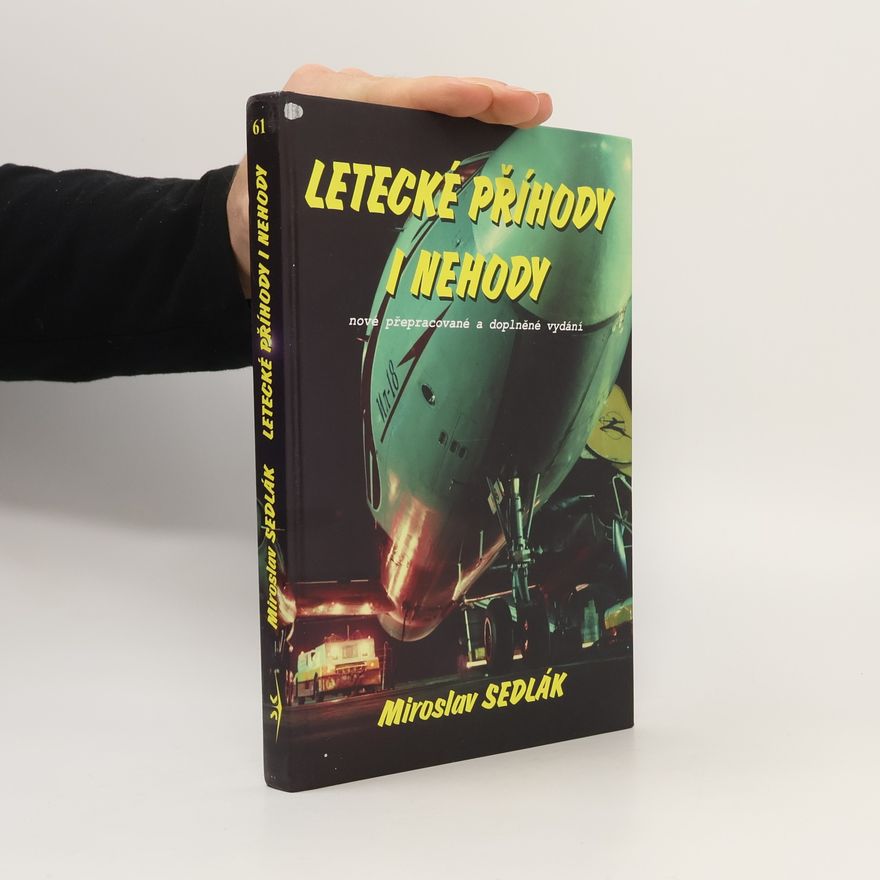 Miroslav Sedlák Letecké příhody i nehody