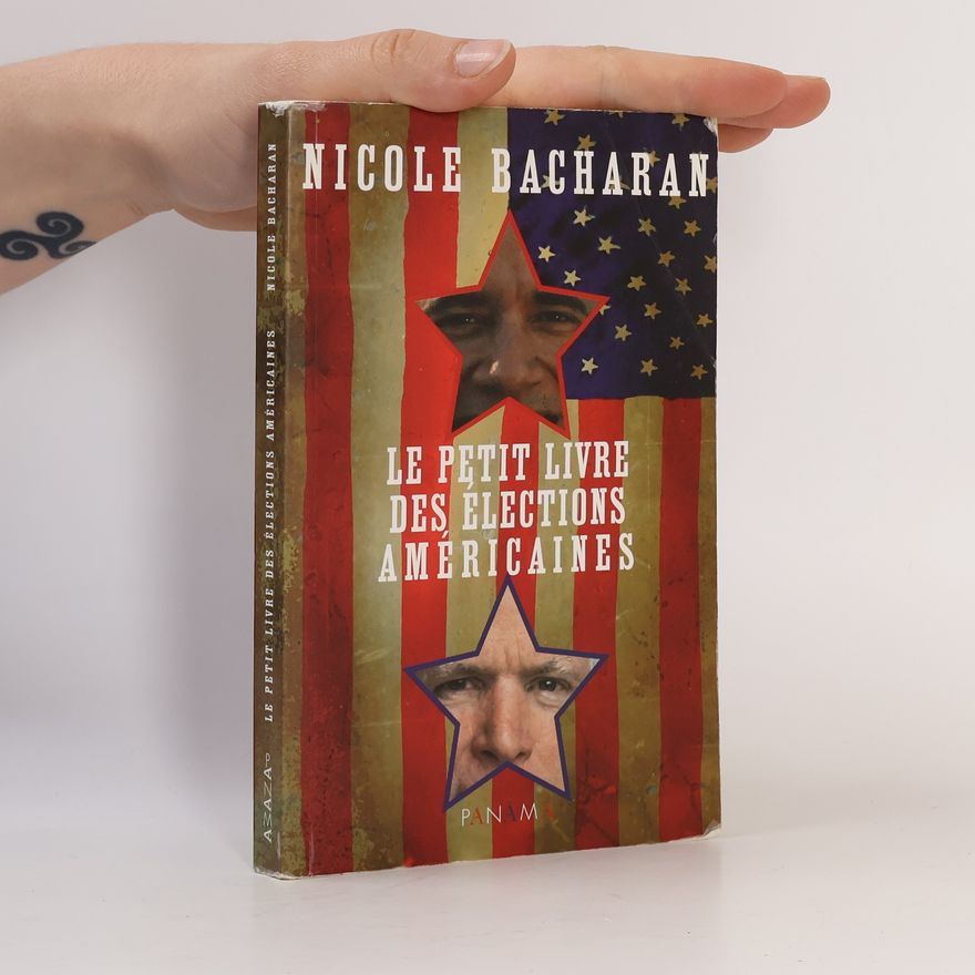 Nicole Bacharan Le petit livre des élections américaines