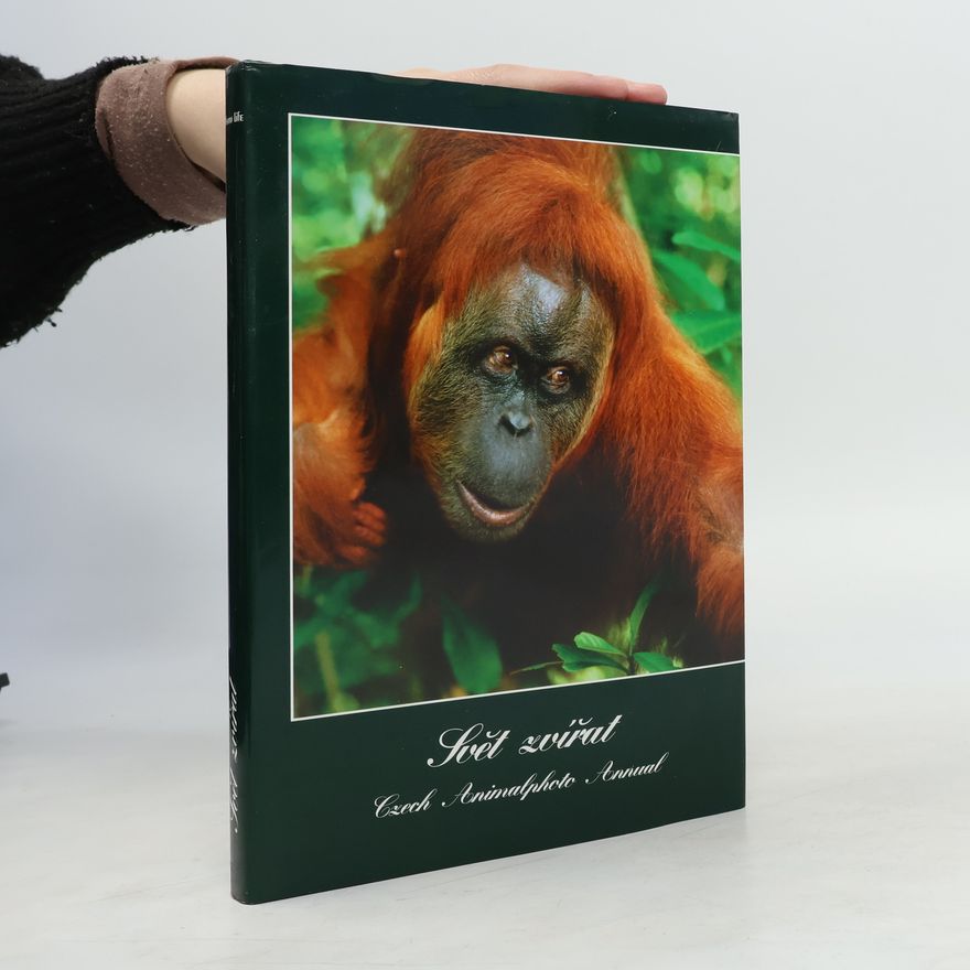 Kolektiv autorů Svět zvířat. Czech Animalphoto Annual