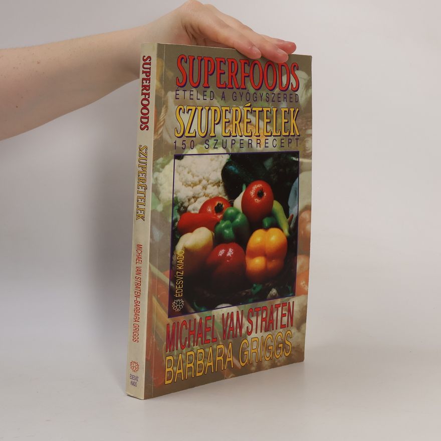 Barbara Griggs Superfoods eteled a gyogyszered