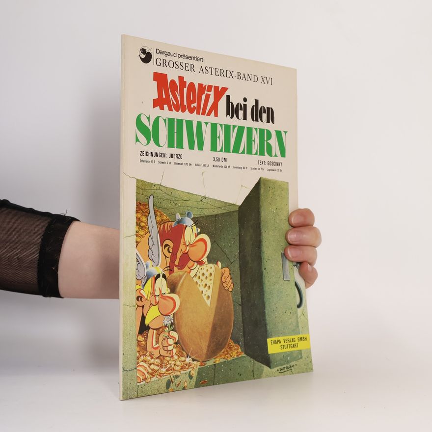 René Goscinny Grosser Asterix-Band XVI. Asterix bei den Schweizern
