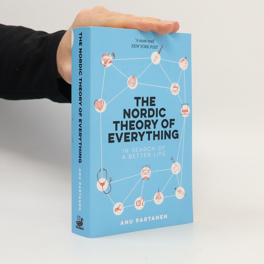Anu Partanen The Nordic Theory of Everything