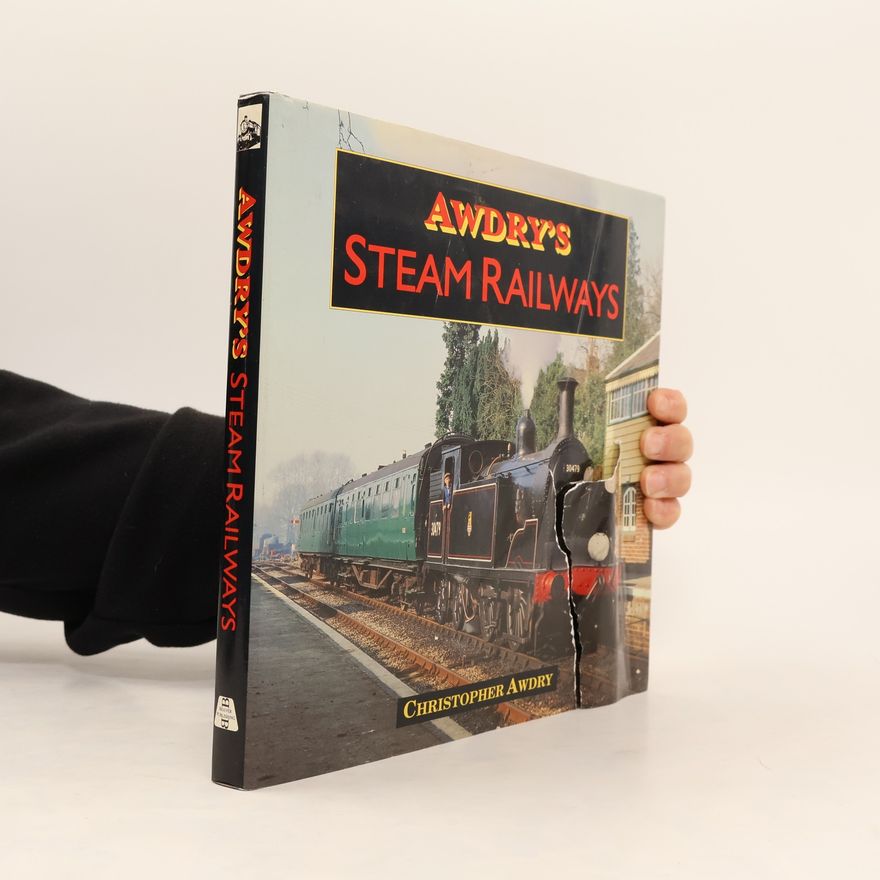 Christopher Awdry Awdry's Steam Railways