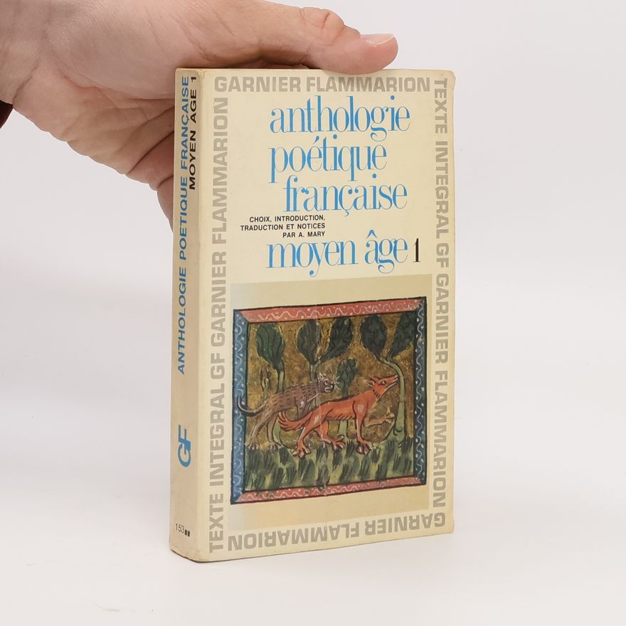 André Mary Anthologie poétique française, Moyen Age