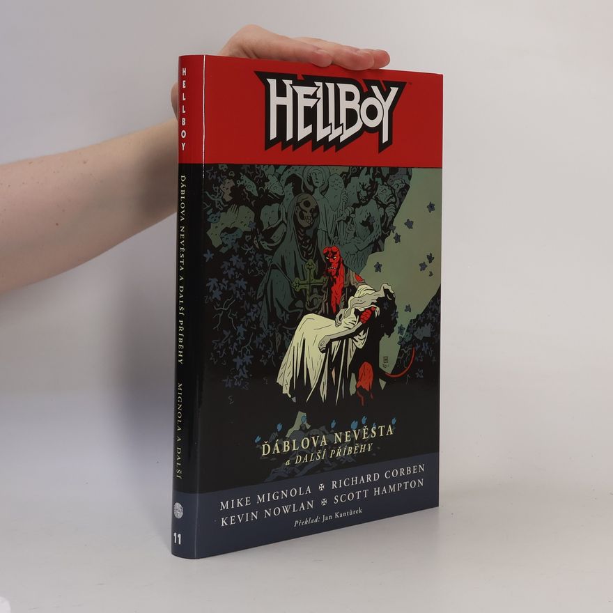 Kevin Nowlan Hellboy. Ďáblova nevěsta a další příběhy