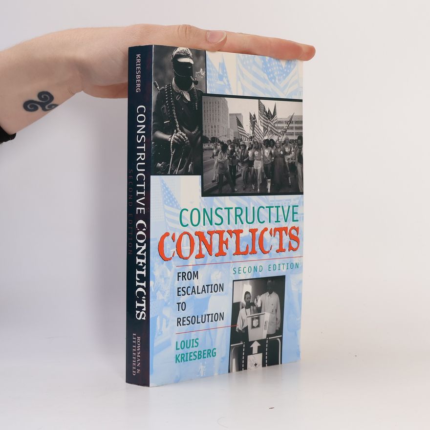 Louis Kriesberg Constructive Conflicts