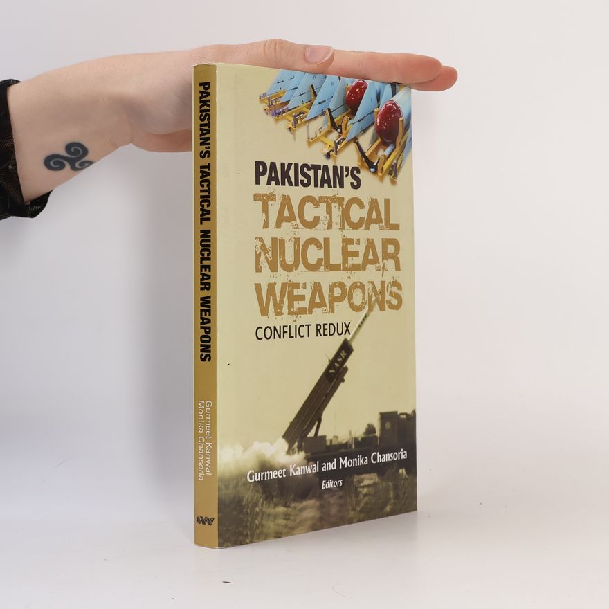 Gurmeet Kanwal Pakistan's Tactical Nuclear Weapons