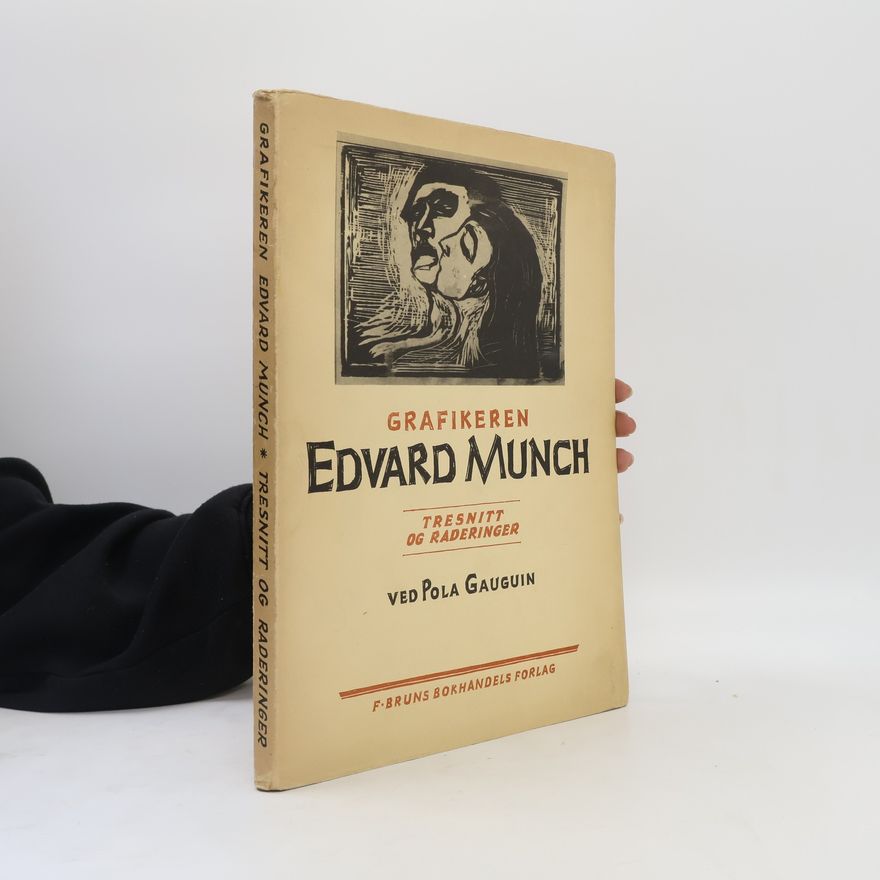 Pola Gauguin Grafikeren Edvard Munch