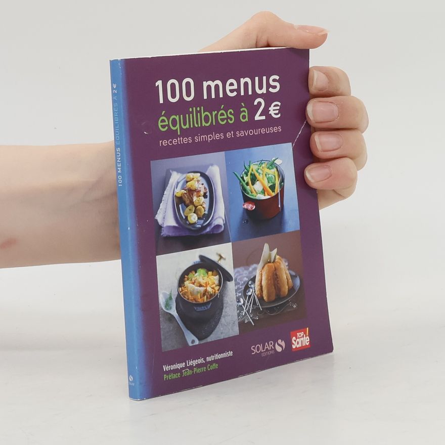 Veronique Liegeois 100 menus équilibrés à 2€
