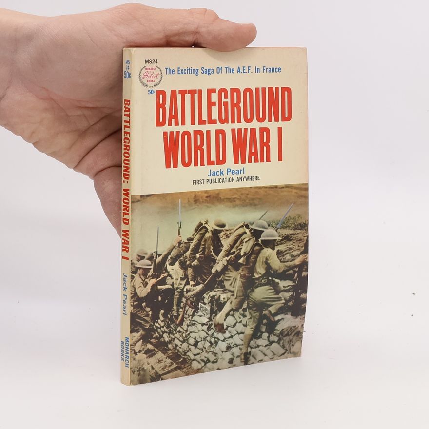 Jack Pearl Battleground World War I