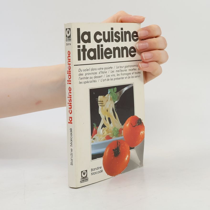 Blandine Vié Marcadé Guide Marabout - 14: La Cuisine italienne
