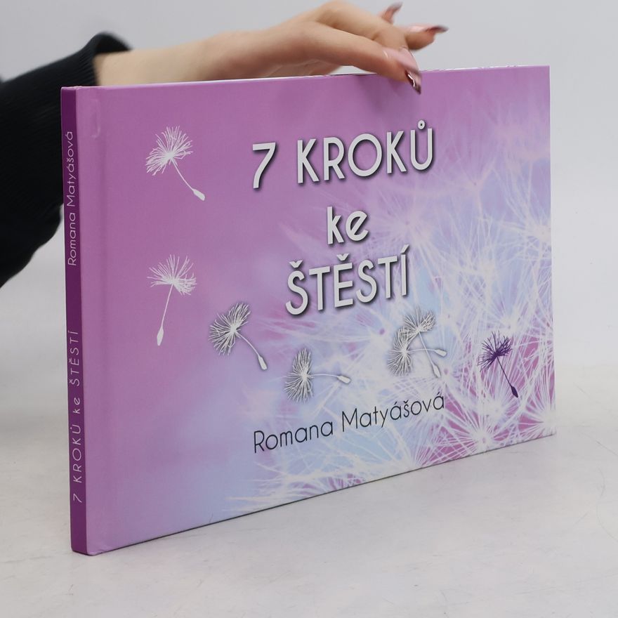 Romana Matyášková 7 kroků ke štěstí