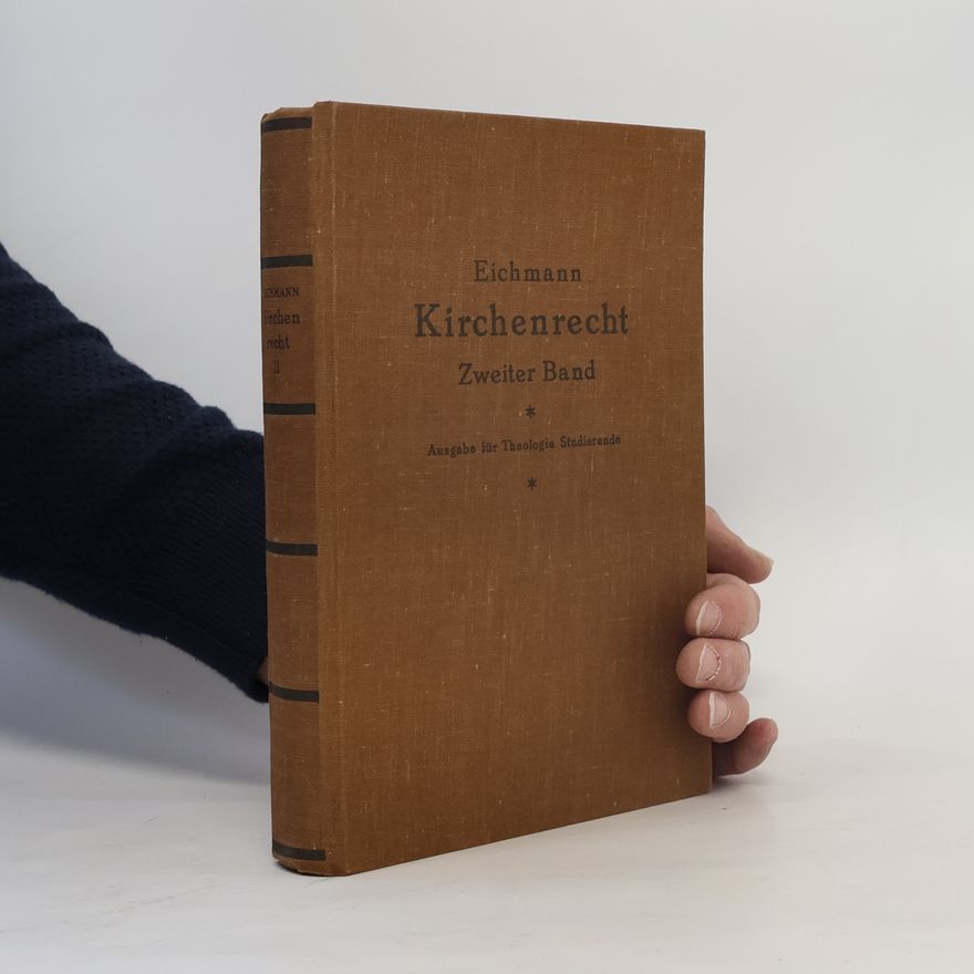 Eduard Eichmann Lehrbuch des Kirchenrechts auf Grund des Codex Iuris Canonici 2