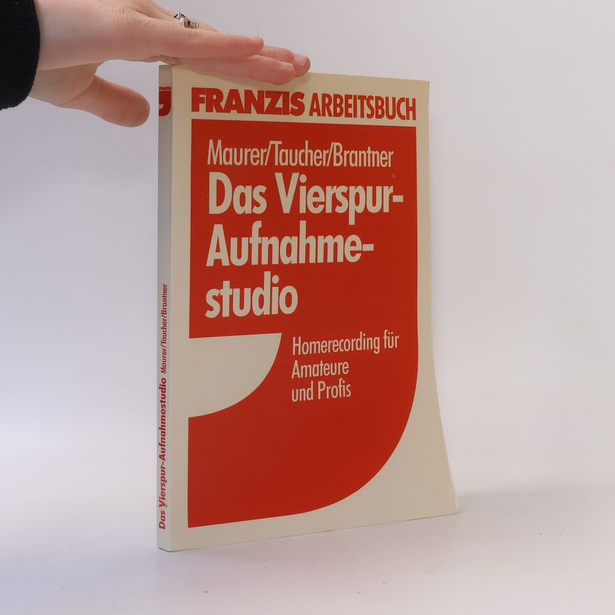 Gernot Brantner Das Vierspur-Aufnahmestudio
