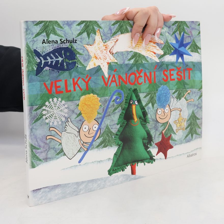 Alena Schulz Velký vánoční sešit