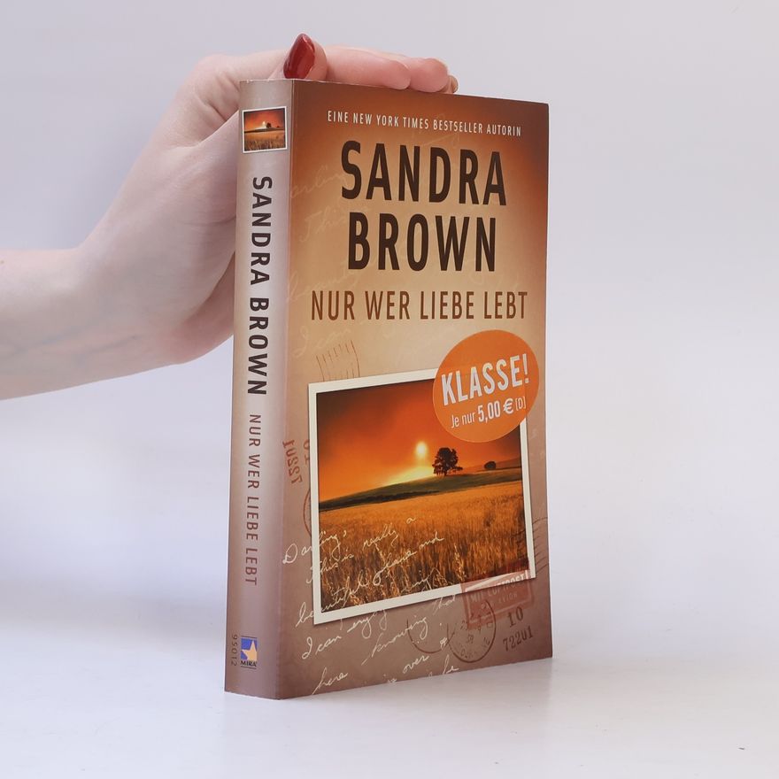 Sandra Brown Nur wer Liebe lebt