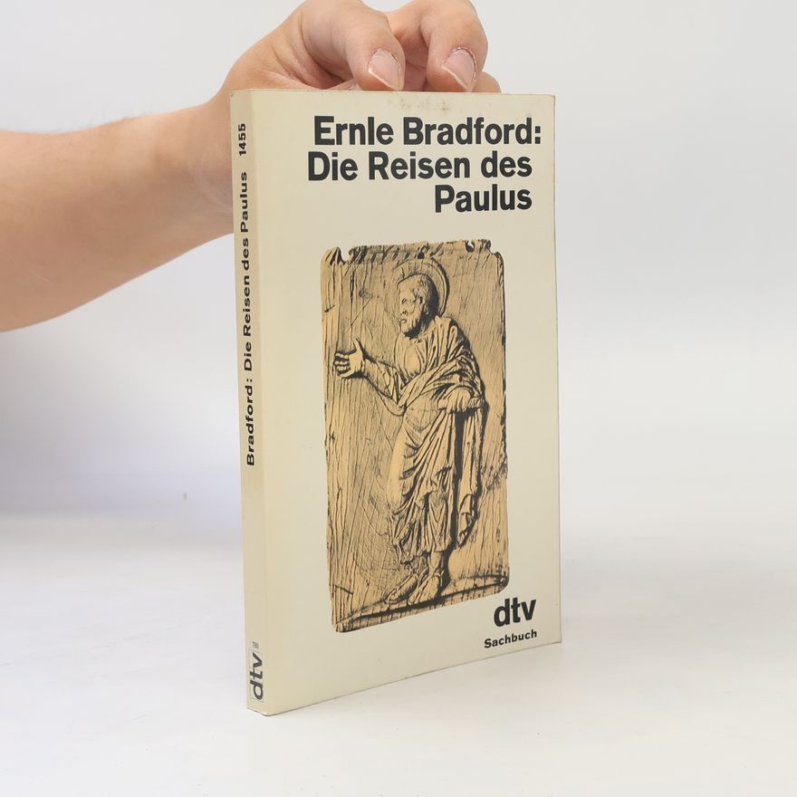 Ernle Bradford Die Reisen des Paulus