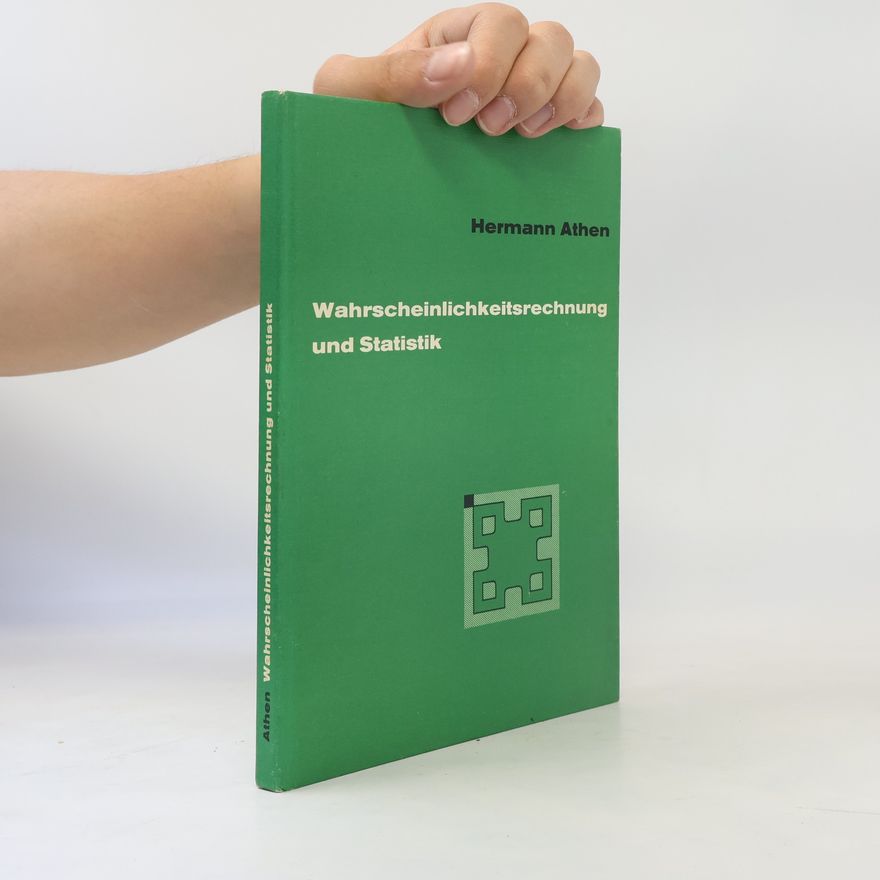 Hermann Athen Wahrscheinlichkeitsrechnung und Statistik