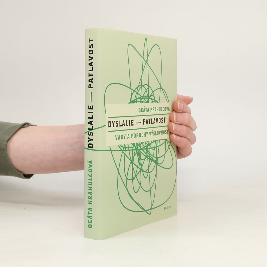 Beáta Krahulcová Dyslalie – patlavost