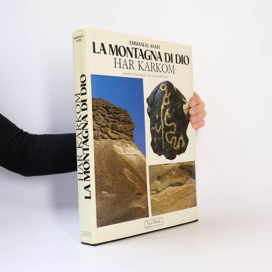 Emmanuel Anati La Montagna di Dio