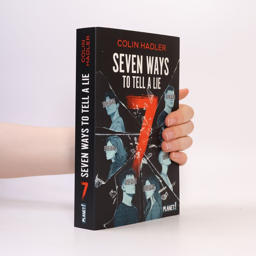 Colin Hadler Seven ways to tell a lie